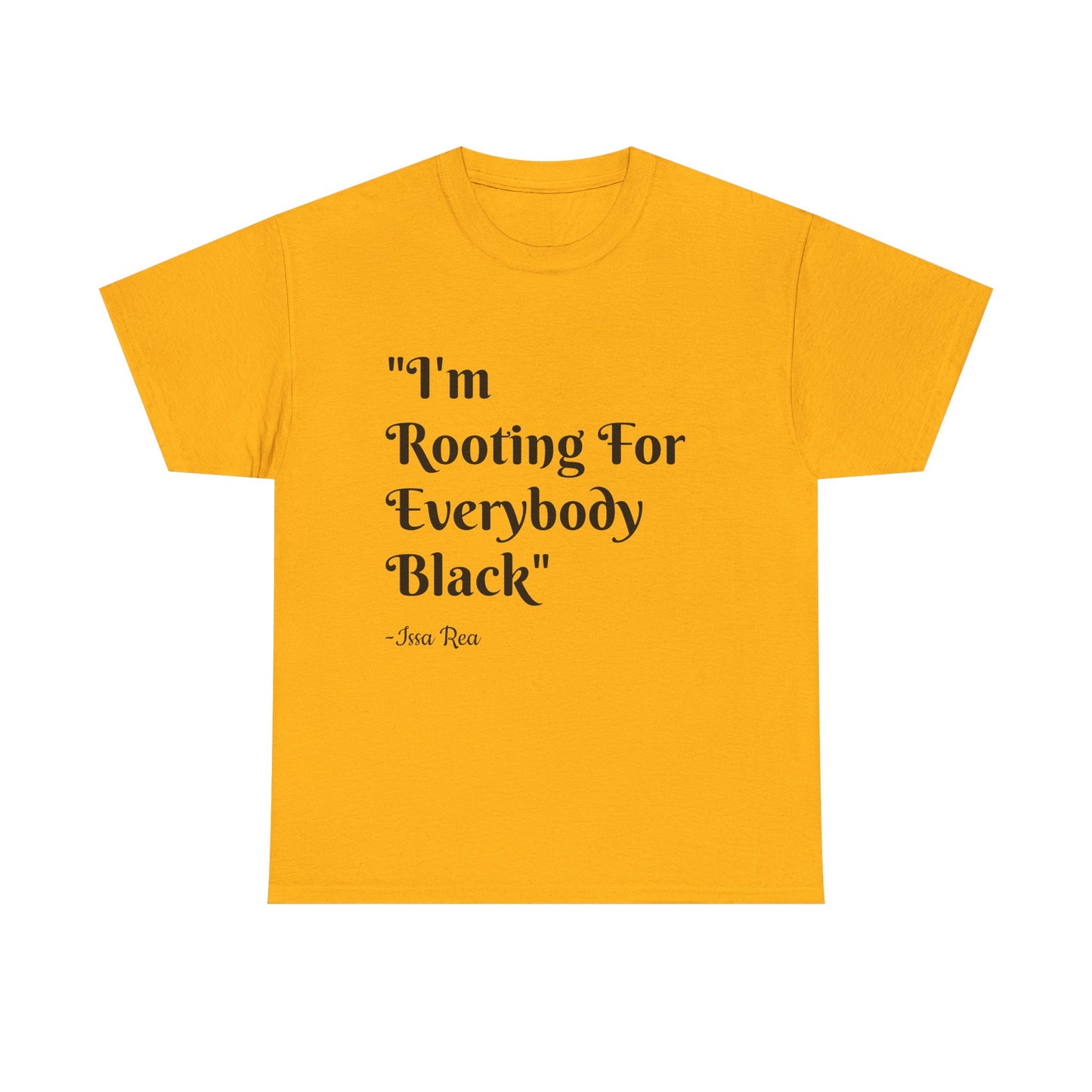 Quote Tee, Issa Rae Rooting For Everybody Black, Unisex T-Shirt, Red Carpet Quote Shirt, Activist Apparel, Black Lives Matter Tee, Diversity