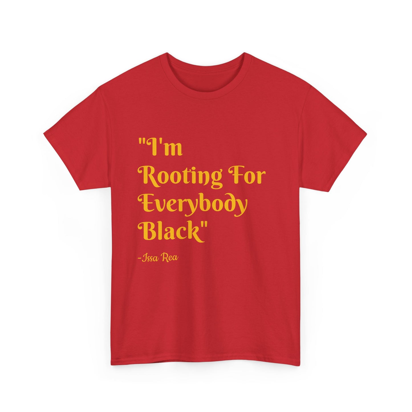 Quote Tee, Issa Rae Rooting For Everybody Black, Unisex T-Shirt, Red Carpet Quote Shirt, Activist Apparel, Black Lives Matter Tee, Diversity
