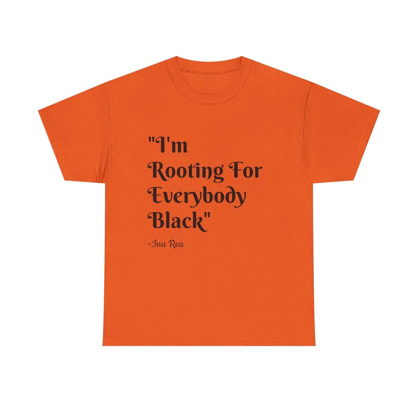Quote Tee, Issa Rae Rooting For Everybody Black, Unisex T-Shirt, Red Carpet Quote Shirt, Activist Apparel, Black Lives Matter Tee, Diversity