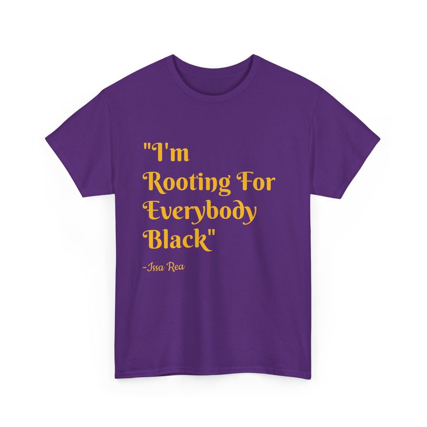 Quote Tee, Issa Rae Rooting For Everybody Black, Unisex T-Shirt, Red Carpet Quote Shirt, Activist Apparel, Black Lives Matter Tee, Diversity