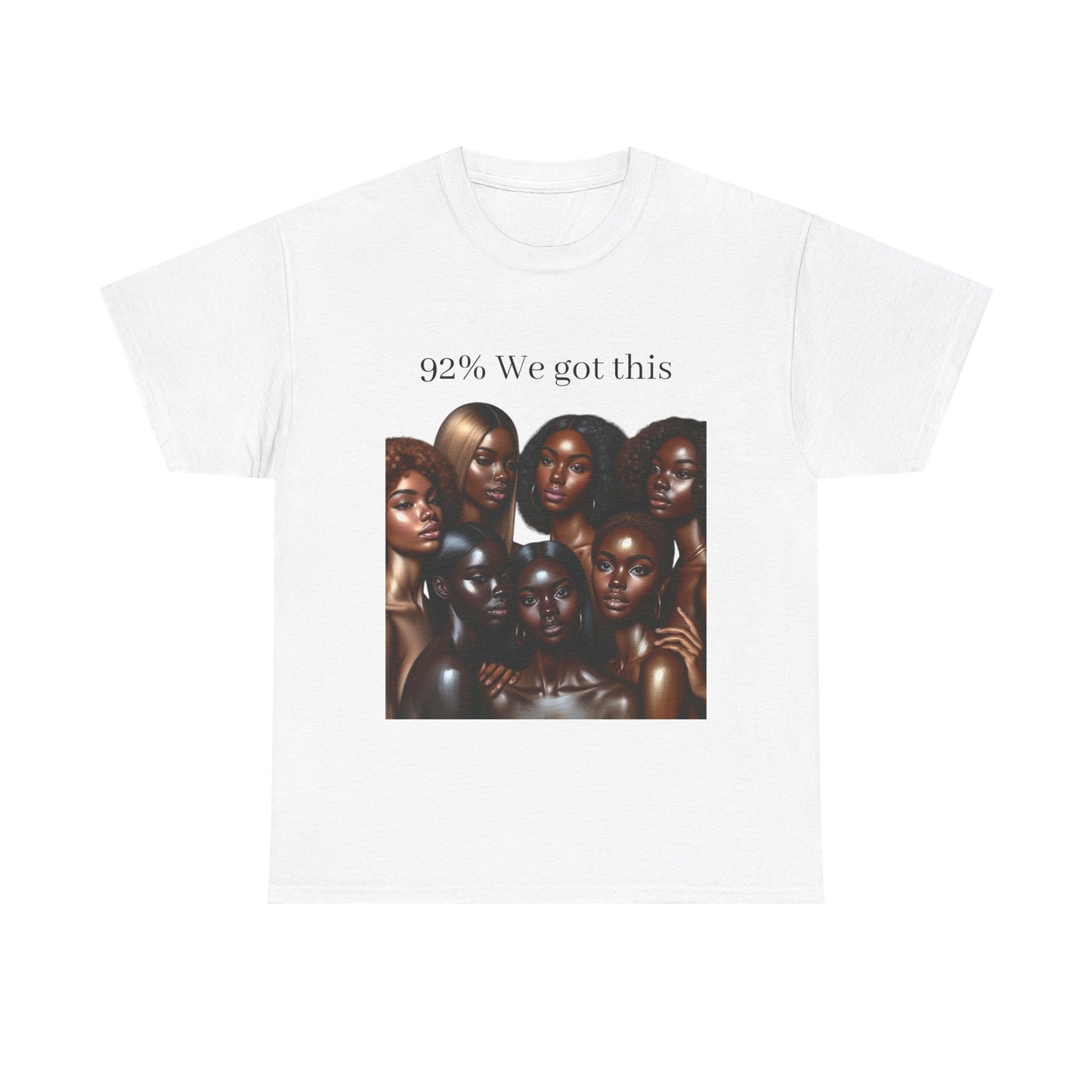 92% We got this Unisex Heavy Cotton Tee