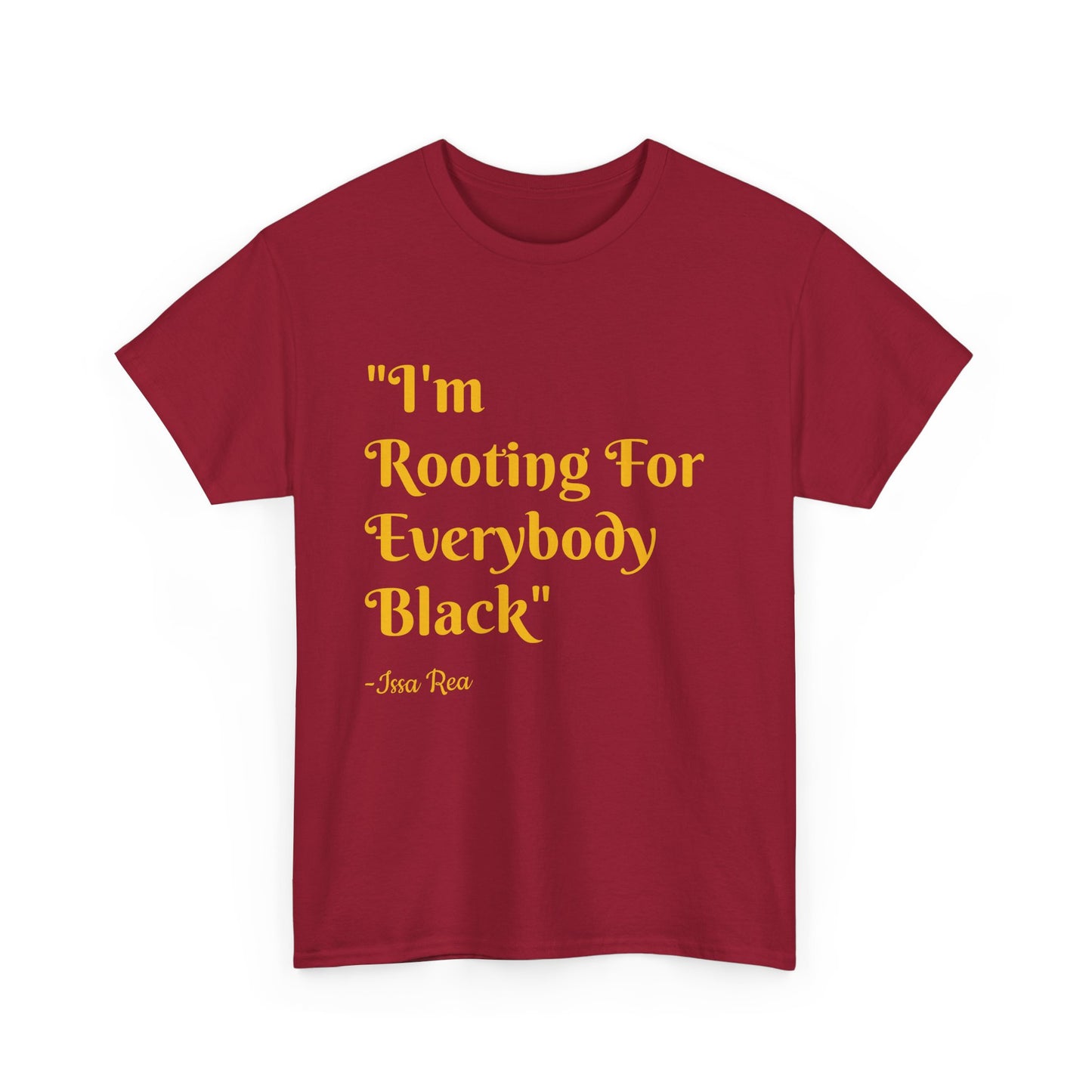Quote Tee, Issa Rae Rooting For Everybody Black, Unisex T-Shirt, Red Carpet Quote Shirt, Activist Apparel, Black Lives Matter Tee, Diversity