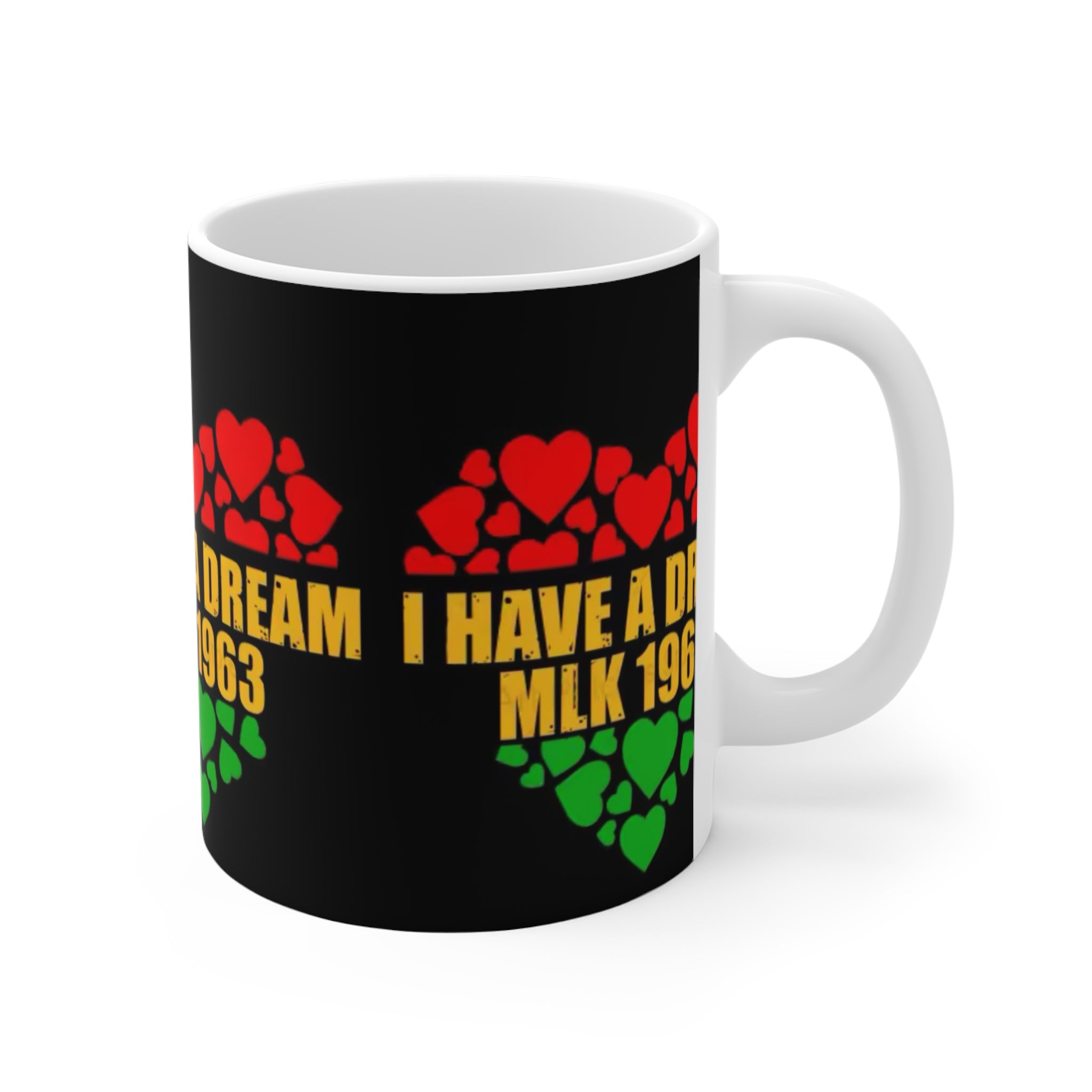 I have a Dream 1963 Mug 11oz