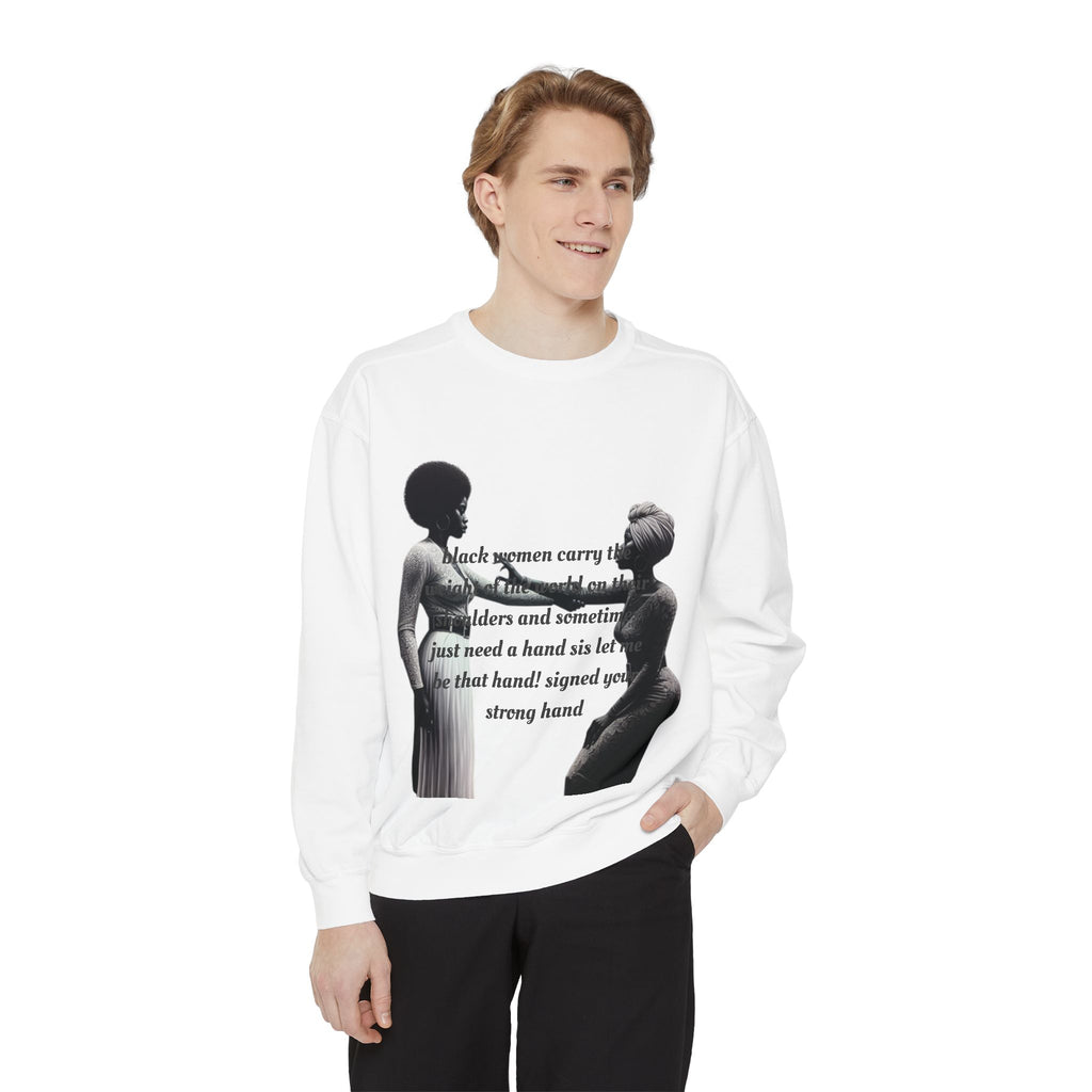 Black Women Carry the Weight Sweatshirt