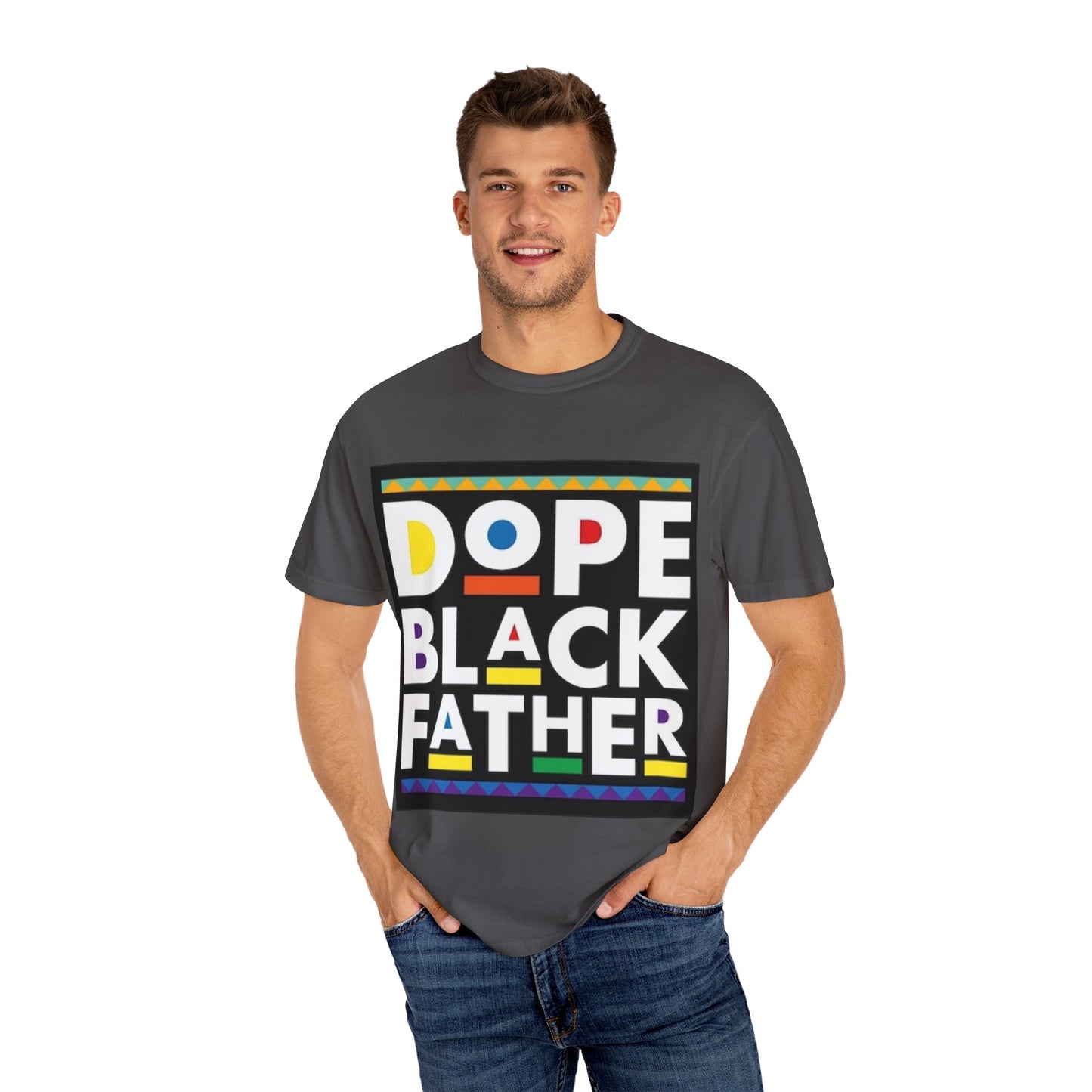 Dope black father Garment-Dyed T-shirt