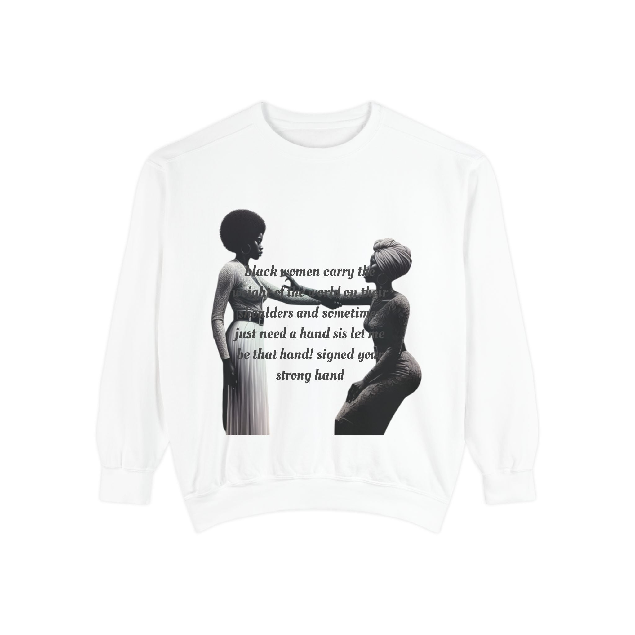 Black Women Carry the Weight Sweatshirt