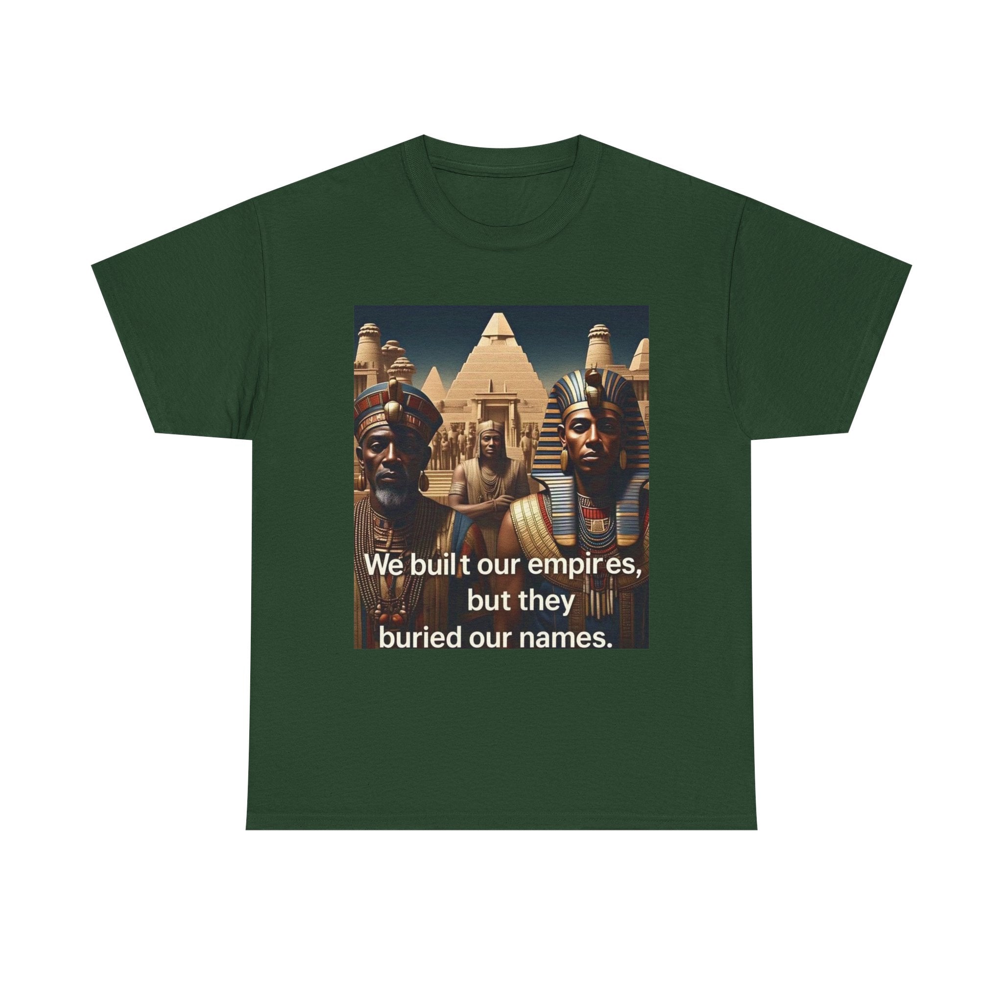 Empowered Heritage Tee - We Built Our Empires, Unisex T-Shirt, Casual Wear, Gift for History Lovers, Cultural Statement